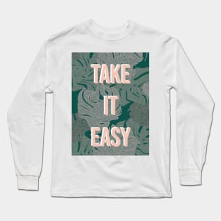 Take It Easy Tropical Leaf Long Sleeve T-Shirt